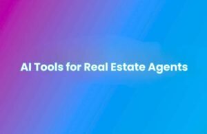 Featured image displaying the text “AI Tools for Real Estate Agents” in bold white typography on a modern blue-to-purple gradient background, representing a guide to artificial intelligence tools for real estate professionals.