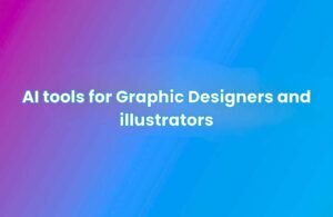 Gradient background blending pink, purple, and blue with centered white text reading “AI tools for Graphic Designers and illustrators.