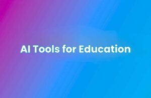 Gradient background in pink, purple, and blue with white text that reads “AI Tools for Education.”
