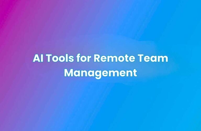 Gradient background in pink, purple, and blue with white text that reads “AI Tools for Remote Team Management.”
