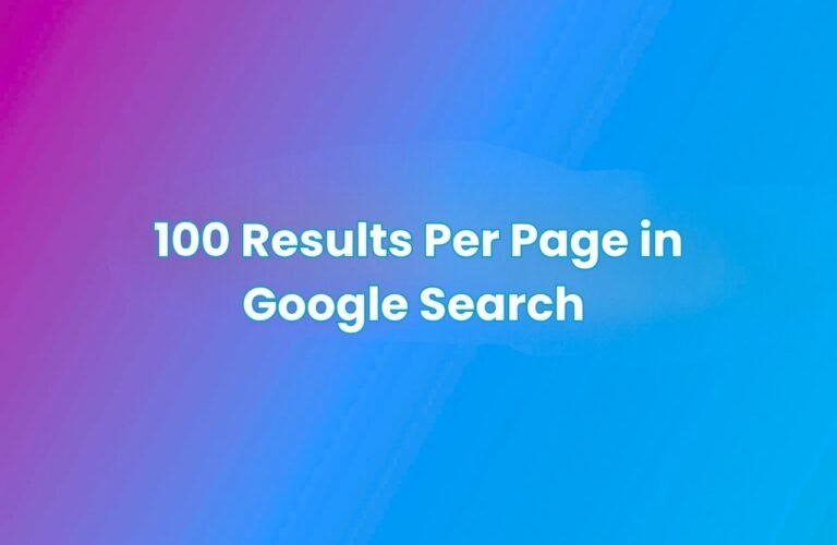 100 results per page in Google Search concept banner with gradient background and centered text, illustrating how to increase Google search results per page settings for better browsing and SEO research efficiency.