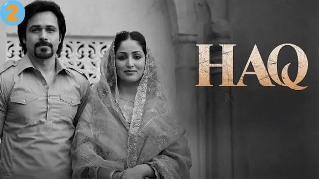 Black-and-white promotional poster for the Indian drama film Haq (2025), featuring a man and a woman standing together beside the film's title.