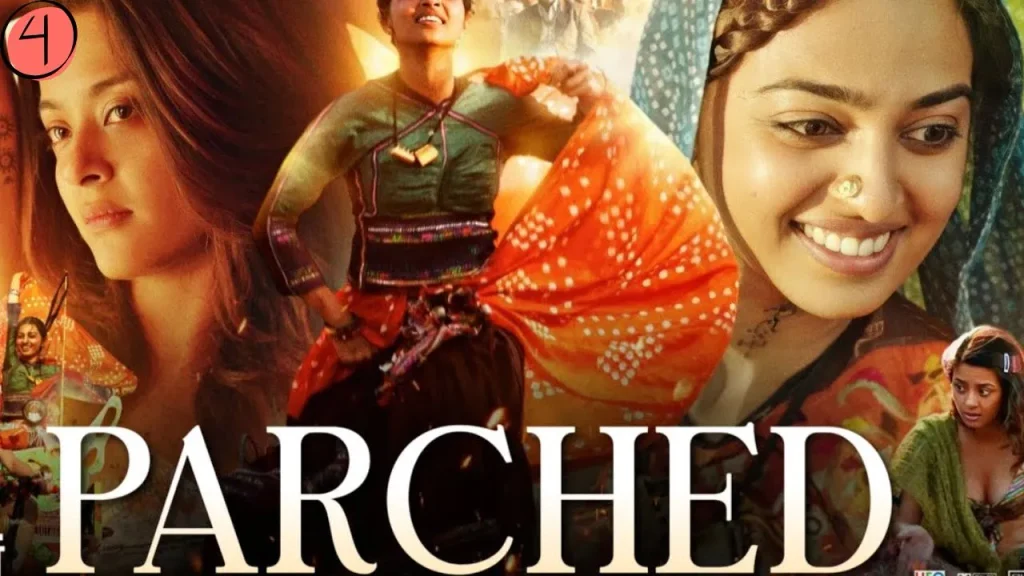 Promotional poster of Parched (2015), featuring multiple female characters in traditional Indian clothing, highlighting a drama about women's struggles and independence.